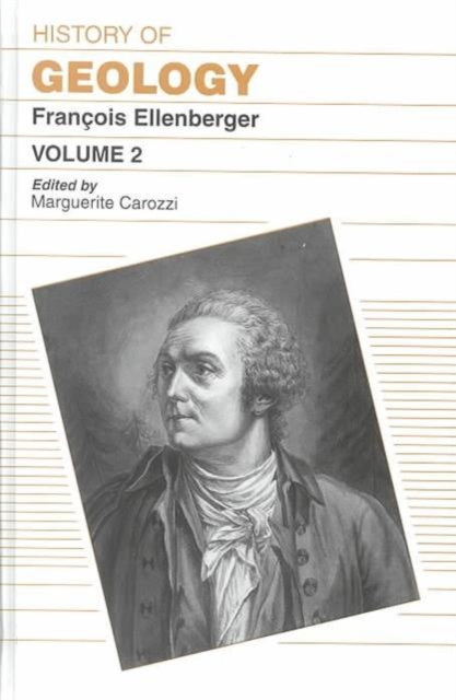 Book cover of: History of Geology, Volume 2. By: F. Ellenberger