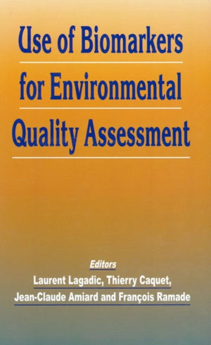 Use of Biomarkers for Environmental Quality Assessment
