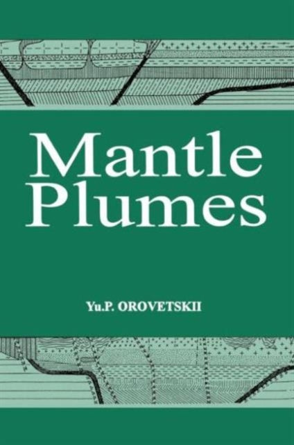 Book cover of: Mantle Plumes. By: Yu P Orovetskii