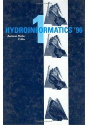 Hydroinformatics 96, volume 1