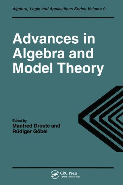 Book cover of: Advances in Algebra and Model Theory