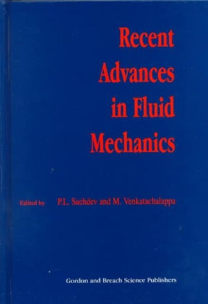 Recent Advances in Fluid Mechanics