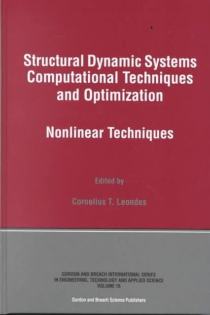 Structural Dynamic Systems Computational Techniques and Optimization