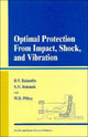 Book cover of: Optimal Protection from Impact, Shock and Vibration. By: Dimitry V Balandin
