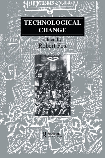 Book cover of: Technological Change. By: Robert Fox