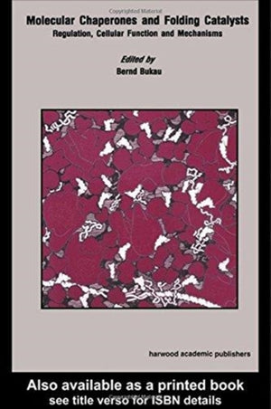 Molecular Chaperones and Folding Catalysts