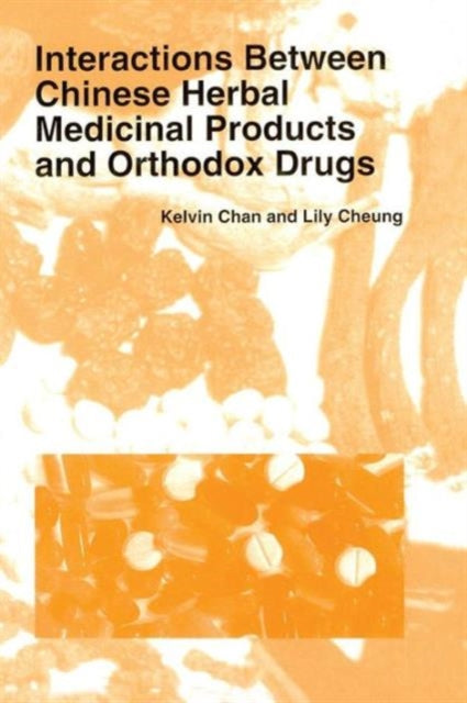 Book cover of: Interactions Between Chinese Herbal Medicinal Products and Orthodox Drugs