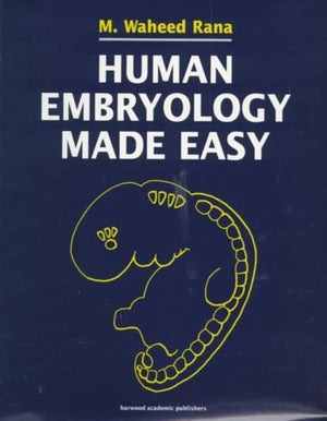 Human Embryology Made Easy
