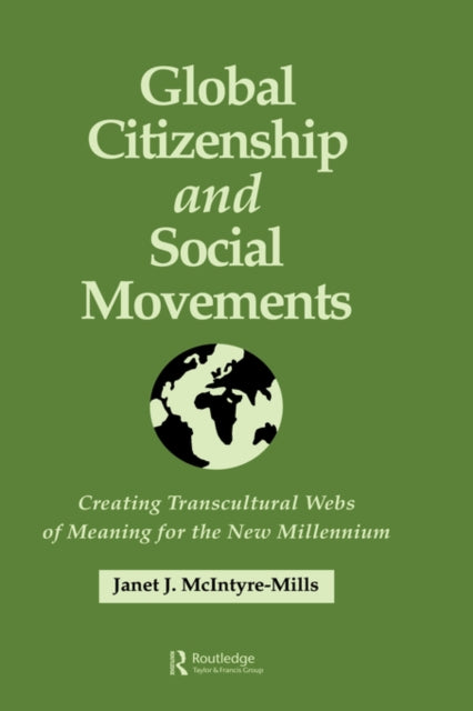 Book cover of: Global Citizenship and Social Movements. By: Janet McIntyre