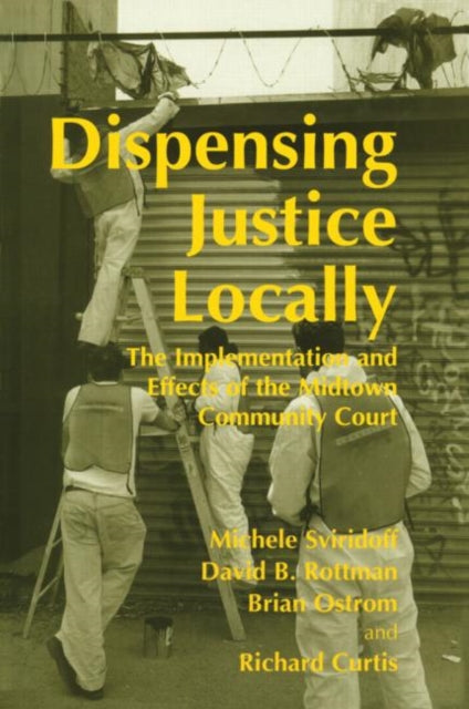 Book cover of: Dispensing Justice Locally. By: Richard Curtis