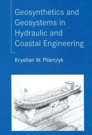 Geosynthetics and Geosystems in Hydraulic and Coastal Engineering