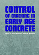 Book cover of: Control of Cracking in Early Age Concrete
