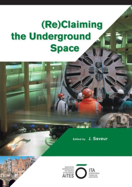 Book cover of: Reclaiming the Underground Space (2 Volume Set). By: J. Saveur