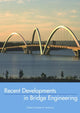 Book cover of: Recent Developments In Bridge Engineering. By: Mahmoud
