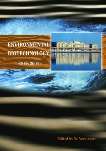 Book cover of: Environmental Biotechnology ESEB 2004. By: W. Verstraete