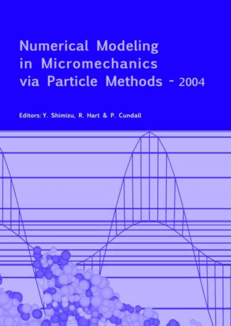 Book cover of: Numerical Modeling in Micromechanics via Particle Methods - 2004. By: Y. Shimizu
