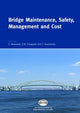 Book cover of: Bridge Maintenance, Safety, Management and Cost. By: Watanabe, Eiichi