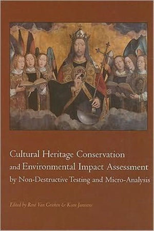 Cultural Heritage Conservation and Environmental Impact Assessment by Non-Destructive Testing and Micro-Analysis
