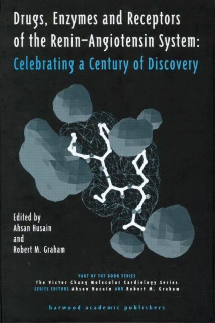 Book cover of: Drugs, Enzymes and Receptors of the Renin-Angiotensin System. By: Ahsan Husain