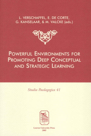 Powerful Environments for Promoting Deep Conceptual and Strategic Learning