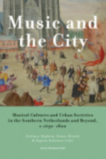 Book cover of: Music and the City. By: Stefanie Beghein