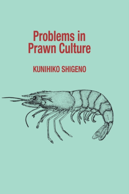 Book cover of: Problems in Prawn Culture. By: Shigeno Kunihiko