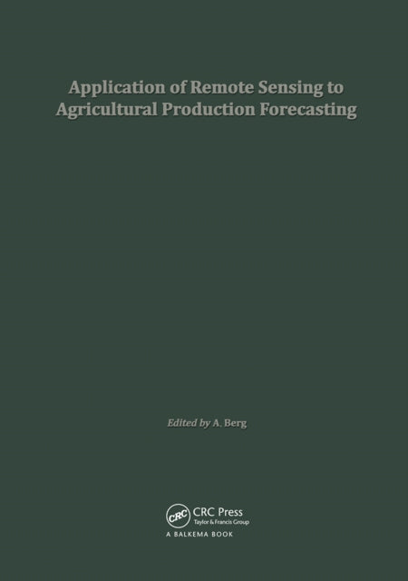 Application of Remote Sensing to Agricultural Production Forecasting
