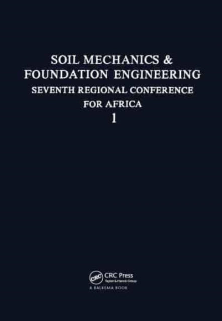 Book cover of: 7th Regional African Conference on Soil Mechanics, volume 1. By: Gidigasu