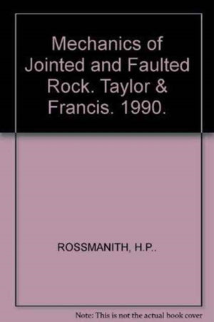 Mechanics of Jointed and Faulted Rock