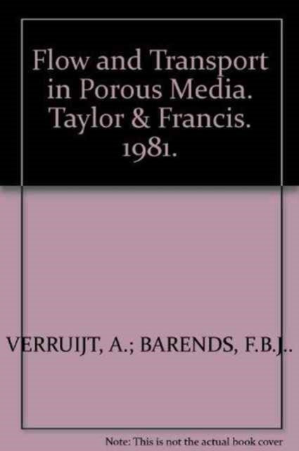 Book cover of: Flow and Transport in Porous Media. By: Verruijt