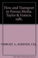 Book cover of: Flow and Transport in Porous Media. By: Verruijt