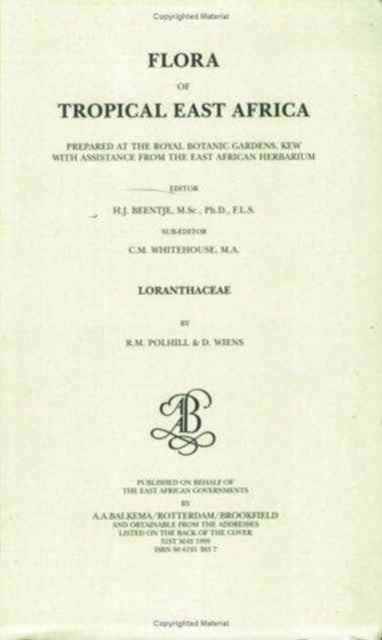 Book cover of: Flora of Tropical East Africa - Loranthaceae (1999). By: D. Wiens