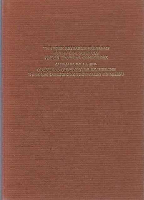 The Open Research Problems in the Life Sciences under Tropical Conditions