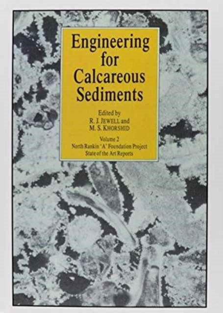 Book cover of: Engineering for Calcareous Sediments Volume 2. By: D. Andrews