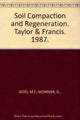 Book cover of: Soil Compaction and Regeneration. By: Monnier
