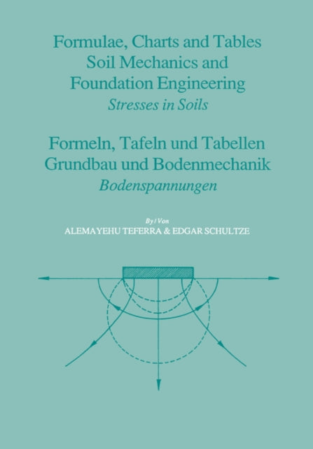Book cover of: Formulae, Charts and Tables in the Area of Soil Mechanics and Foundation Engineering. By: Edgar Schultze