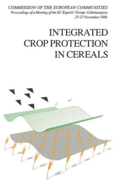 Book cover of: Integrated Crop Protection in Cereals. By: R. Cavalloro