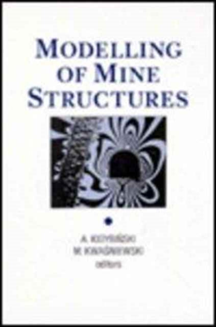 Modelling of Mine Structures