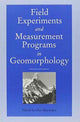Book cover of: Field Experiments and Measurement Programs in Geomorphology. By: Slaymaker