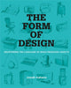 Book cover of: Form of Design. By: Josiah Kahane
