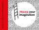 Book cover of: Frame your Imagination. By: Caroline Ellerbeck