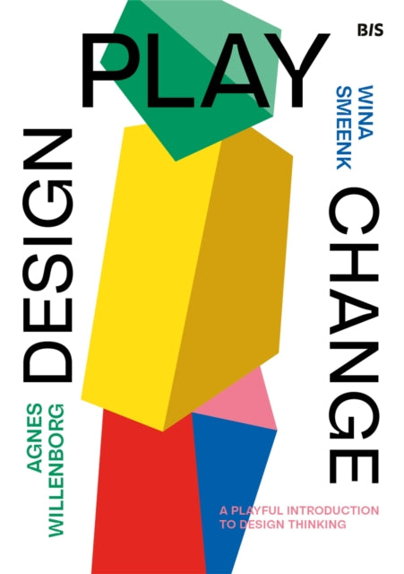 Book cover of: Design, Play, Change. By: Agnes Willenborg