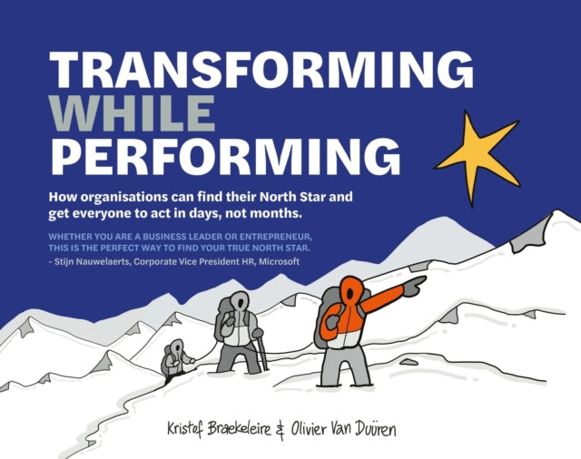 Book cover of: Transforming While Performing. By: Kristof Braekeleire