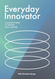 Book cover of: Everyday Innovator. By: Christian Byrge