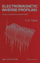 Book cover of: Electromagnetic Inverse Profiling: Theory and Numerical Implementation. By: A. J. Tijhuis