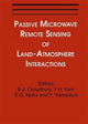 Book cover of: Passive Microwave Remote Sensing of Land--Atmosphere Interactions. By: P. Pampaloni