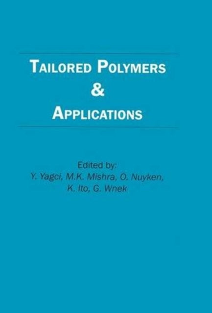 Book cover of: Tailored Polymers and Applications. By: Y. Yagci