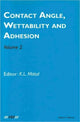 Book cover of: Contact Angle, Wettability and Adhesion, Volume 2. By: K. L. Mittal