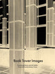 Book cover of: Book Tower Images. By: Dossche JACOBS