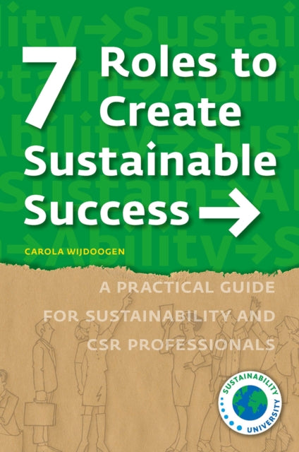 Book cover of: 7 Roles to Create Sustainable Success. By: Carola Wijdoogen